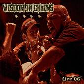 Wisdom In Chains : Live '06